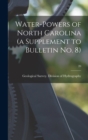 Water-powers of North Carolina (a Supplement to Bulletin No. 8); 20 - Book