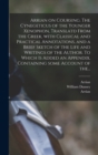 Arrian on Coursing. The Cynegeticus of the Younger Xenophon, Translatd From the Greek, With Classical and Practical Annotations, and a Brief Sketch of the Life and Writings of the Author. To Which is - Book