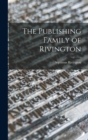 The Publishing Family of Rivington - Book