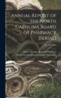 Annual Report of the North Carolina Board of Pharmacy [serial]; Vol. 123 (2004) - Book