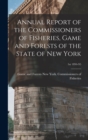 Annual Report of the Commissioners of Fisheries, Game and Forests of the State of New York; 1st 1894-95 - Book