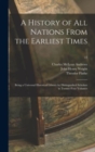 A History of All Nations From the Earliest Times : Being a Universal Historical Library by Distinguished Scholars in Twenty-four Volumes; 12 - Book