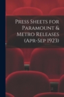 Press Sheets for Paramount & Metro Releases (Apr-Sep 1923) - Book