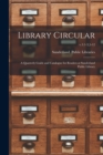 Library Circular; a Quarterly Guide and Catalogue for Readers at Sunderland Public Library; v.1 : 1-3,5-12 - Book