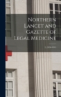 Northern Lancet and Gazette of Legal Medicine; 2, (1850-1851) - Book