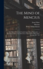 The Mind of Mencius : or, Political Economy Founded Upon Moral Philosophy: a Systematic Digest of the Doctrines of the Chinese Philosopher Mencius, B.C. 325 - Book