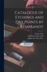 Catalogue of Etchings and Dry Points by Rembrandt - Book