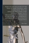 Pierce Egan's Account of the Trial of John Thurtell and Joseph Hunt. With an Appendix, Disclosing Some Extraordinary Facts, Exclusively in the Possession of the Editor. With Portraits, and Many Other - Book