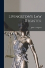 Livingston's Law Register - Book