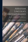 Abraham Lincoln's Contemporaries; Lincoln's Contemporaries - Ward Hill Lamon - Book