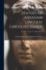 Statues of Abraham Lincoln. Lincoln's Hands; Sculptors - Casts - V - Volk - Hands - Book