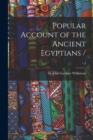 Popular Account of the Ancient Egyptians /; v.2 - Book