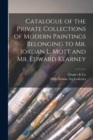 Catalogue of the Private Collections of Modern Paintings Belonging to Mr. Jordan L. Mott and Mr. Edward Kearney - Book