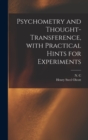 Psychometry and Thought-transference, With Practical Hints for Experiments - Book