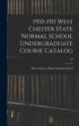 1910-1911 West Chester State Normal School Undergraduate Course Catalog; 39 - Book