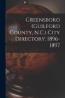 Greensboro (Guilford County, N.C.) City Directory, 1896-1897 - Book