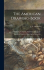The American Drawing-book : a Manual for the Amateur, and Basis of Study for the Professional Artist: Especially Adapted to the Use of Public and Private Schools, as Well as Home Instruction; 2 - Book