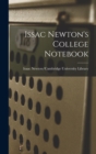 Issac Newton's College Notebook - Book
