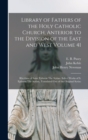 Library of Fathers of the Holy Catholic Church, Anterior to the Division of the East and West Volume 41 : Rhythms of Saint Ephrem The Syrian. Select Works of S. Ephrem The Syrian, Translated Out of th - Book