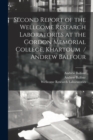 Second Report of the Wellcome Research Laboratories at the Gordon Memorial College, Khartoum / Andrew Balfour - Book