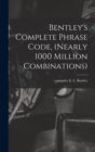 Bentley's Complete Phrase Code, (nearly 1000 Million Combinations) - Book