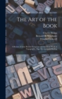 The Art of the Book; a Review of Some Recent European and American Work in Typography, Page Decoration & Binding - Book