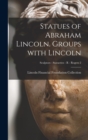 Statues of Abraham Lincoln. Groups With Lincoln; Sculptors - Statuettes - R - Rogers 2 - Book