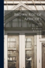 Brown Rot of Apricots; B326 - Book