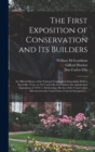 The First Exposition of Conservation and Its Builders; an Official History of the National Conservation Exposition, Held at Knoxville, Tenn., in 1913 and of Its Forerunners, the Appalachian Exposition - Book