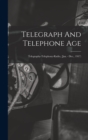 Telegraph And Telephone Age : Telegraphy-Telephony-Radio, (Jan. - Dec., 1917) - Book