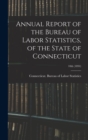 Annual Report of the Bureau of Labor Statistics, of the State of Connecticut; 10th (1894) - Book