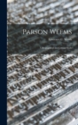Parson Weems : a Biographical and Critical Study - Book
