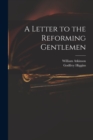 A Letter to the Reforming Gentlemen - Book