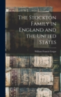 The Stockton Family in England and the United States - Book