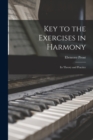 Key to the Exercises in Harmony : Its Theory and Practice - Book