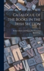 Catalogue of the Books in the Irish Section - Book