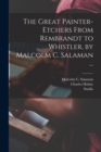 The Great Painter-etchers From Rembrandt to Whistler, by Malcolm C. Salaman ... - Book