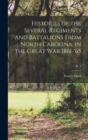 Histories of the Several Regiments and Battalions From North Carolina, in the Great War 1861-'65; 3, pt. 1 - Book