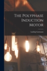 The Polyphase Induction Motor - Book