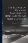 The Science of Grading Patterns for Men's and Young Men's Clothing - Book
