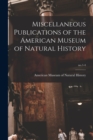 Miscellaneous Publications of the American Museum of Natural History; no.1-4 - Book