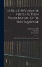 La Belle-Nivernaise Histoire D'Un Vieux Bateau Et De Son Equipage; Edited With Introduction, Notes and Vocabulary - Book