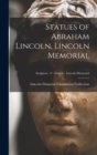Statues of Abraham Lincoln. Lincoln Memorial; Sculptors - F - French - Lincoln Memorial - Book