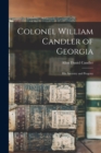 Colonel William Candler of Georgia : His Ancestry and Progeny - Book