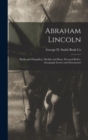 Abraham Lincoln : Books and Pamphlets, Medals and Busts, Personal Relics, Autograph Letters and Documents - Book