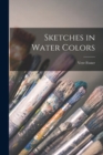 Sketches in Water Colors - Book