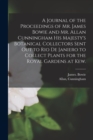 A Journal of the Proceedings of Mr. James Bowie and Mr. Allan Cunningham His Majesty's Botanical Collectors Sent out to Rio De Janiero to Collect Plants for the Royal Gardens at Kew. - Book