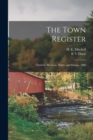 The Town Register : Otisfield, Harrison, Naples and Sebago, 1906 - Book