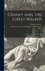 Cranky Ann, the Street-walker : a Story of Chicago in Chunks - Book