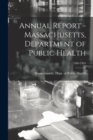 Annual Report - Massachusetts, Department of Public Health; 1960-1965 - Book